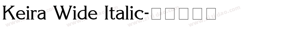 Keira Wide Italic字体转换
